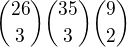 ${26\choose 3}{35\choose 3}{9\choose 2}$