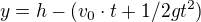 $y=h-(v_{0}\cdot t+1/2gt^{2})$