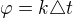$\varphi =k\triangle t$