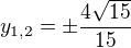 $y_{1,2}=\pm\frac{4\sqrt{15}}{15}$