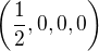 $\(\frac{1}{2},0,0,0\)$