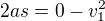 $2as=0-v_1^2$
