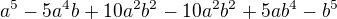 $a^{5}-5a^{4}b+10a^{2}b^{2}-10a^{2}b^{2}+5ab^{4}-b^{5}$