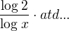 $\frac{\log_{}2}{\log_{}x}\cdot atd...$