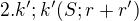 $2. k'; k'(S; r + r')$