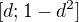 $[d;1-d^2]$