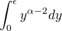 $\int_0^\epsilon y^{\alpha-2}dy$