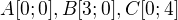 $A[0;0] , B[3;0] , C[0;4]$