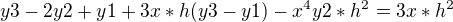 $y3-2y2+y1+3x*h(y3-y1)-x^4y2*h^2=3x*h^2$