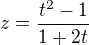 $z=\frac{t^2-1}{1+2t}$