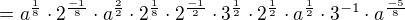 kopírovat do textarea $=a^{\frac{1}{8}}\cdot 2^{\frac{-1}{8}}\cdot a^{\frac{2}{2}}\cdot 2^{\frac{1}{8}}\cdot 2^{\frac{-1}{2}}\cdot 3^{\frac{1}{2}}\cdot 2^{\frac{1}{2}}\cdot a^{\frac{1}{2}}\cdot 3^{-1}\cdot a^{\frac{-5}{8}}$