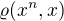 $\varrho (x^{n},x)$