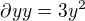 $\partial yy=3y^{2}$