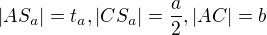 $|AS_a|=t_a,|CS_a|=\frac a2,|AC|=b$