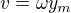 $v=\omega y_{m}$