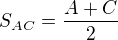 $S_{AC}=\frac{A+C}{2}$