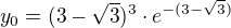 $y_{0}=(3-\sqrt{3})^{3}\cdot e^{-(3-\sqrt{3})}$