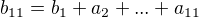 $b_{11}=b_{1}+a_{2}+...+a_{11}$