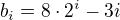 $b_i=8\cdot2^i-3i$