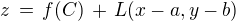 $z \,=\, f (C) \,+\, L(x-a, y-b) $