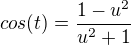 $cos(t)=\frac{1-u^2}{u^2+1}$