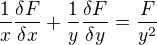 $\frac{1}{x}\frac{\delta F}{\delta x}+\frac{1}{y}\frac{\delta F}{\delta y}=\frac{F}{y^{2}}$
