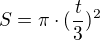 $S=\pi \cdot (\frac{t}{3})^{2}$