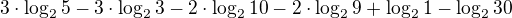 $3\cdot \log_{2}5-3\cdot \log_{2}3-2\cdot \log_{2}10-2\cdot \log_{2}9+\log_{2}1-\log_{2}30$
