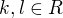 kopírovat do textarea $k,l\in R$