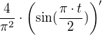 $\frac{4}{\pi^2}\cdot\left(\sin(\frac{\pi\cdot t}{2})\right)'$