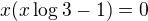 $x(x\log_{}3-1)=0$