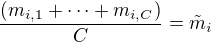 $\frac{(m_{i,1}+\cdots+m_{i,C})}{C}=\tilde{m}_{i}$