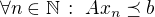 $\forall n\in\mathbb{N}\,:\;Ax_n\preceq b$