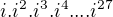 $i.i^{2}.i^{3}.i^{4}....i^{27}$