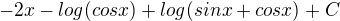 kopírovat do textarea $-2x-log(cosx)+log(sinx+cosx)+C$