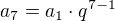 $a_7=a_1\cdot q^{7-1}$