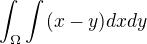 $\int_{\Omega }^{}\int_{}^{} (x-y) dx dy$