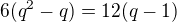 $6(q^2-q) = 12(q-1)$