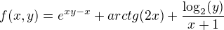 $f(x,y)=e^{xy-x}+arctg(2x)+\frac{\log_{2}(y)}{x+1}$