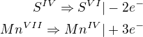 $S^{IV}\Rightarrow S^{VI}|-2e^{-}\\ Mn^{VII}\Rightarrow Mn^{IV}|+3e^{-}$