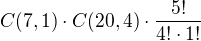 $C(7,1)\cdot C(20,4)\cdot \frac{5!}{4!\cdot1!}$