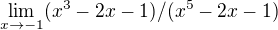 kopírovat do textarea $\lim_{x\to-1}(x^{3}-2x-1)/(x^{5}-2x-1)$