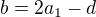 $b=2a_{1}-d$