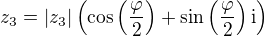 $z_3=|z_3|\(\cos \(\frac{\varphi }{2}\)+\sin \(\frac{\varphi }{2}\)\mathrm{i}\)$