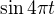 $\sin 4\pi t $