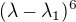 $(\lambda-\lambda_1)^6$