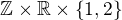 kopírovat do textarea $\mathbb{Z} \times\mathbb{R}\times \{1,2\}$