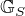 $\mathbb{G}_S$