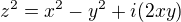 $z^2=x^2-y^2+i(2xy)$