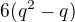 $6(q^2-q)$